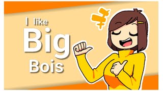 I like big Bois //animation meme