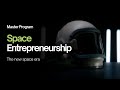 Space Entrepreneurship - Master Program