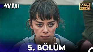 Avlu 5. Bölüm (FULL HD)