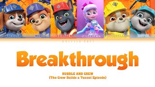 Breakthrough | Rubble and Crew (Color Coded Lyrics)