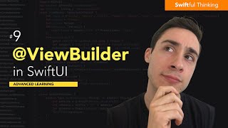 How to use @ViewBuilder in SwiftUI | Advanced Learning #9