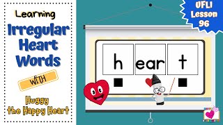 Teaching Sight Word HEART | UFLI Lesson 96 Irregular Heart Word | Learn Grade 1 Grade 2 Sight Words