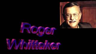 ROGER WHITTAKER   Die schneeweißen Tauben