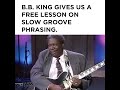 B.B. King Gives Us a Lesson on Slow Groove Phrasing