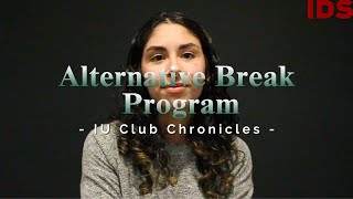IDS Club Chronicles: Alternative Break Program (Ep 03)
