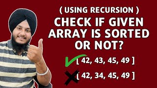 Check Array is Sorted or Not using Recursion | C++ | Recursion | Jass