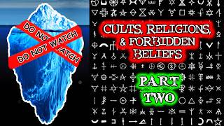 Ultimate Cults, Religions & Forbidden Beliefs Iceberg [TIER TWO]