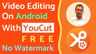 Free Video Editor for Android with No Watermark YouCut | How to edit videos on Android phone?