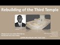 Dr. Robert Mawire - Building the Third Temple