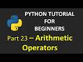 Arithmetic Operators in Python (With Examples) | Python Tutorial for Beginners