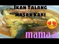 IKAN TALANG MASAK KARI || CURRY FISH SIMPLE