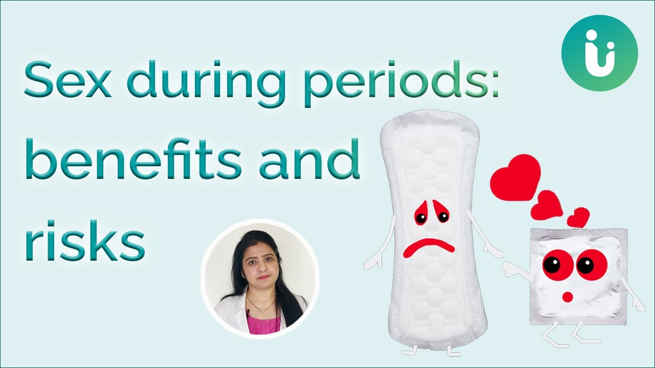 Sex During Periods: Is It Safe? Are There Any Benefits Or Risks? Can ...