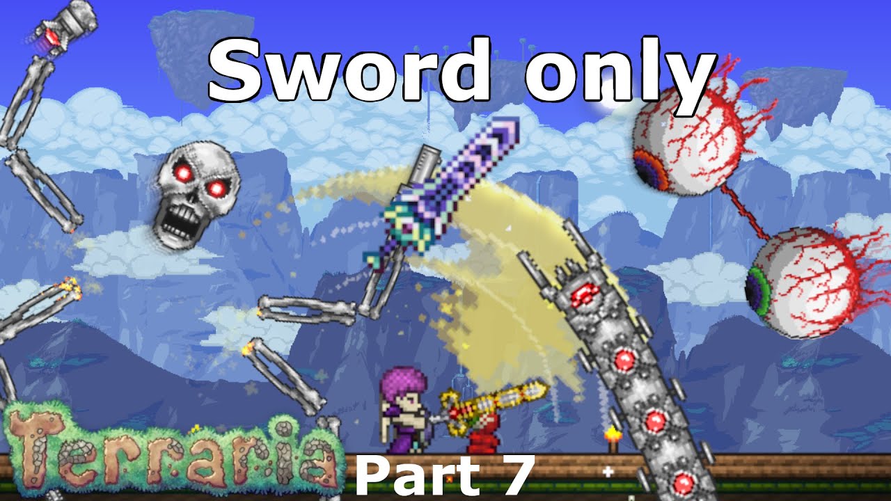 Terraria Sword Only Part 7 (the Mechanical Bosses) - YouTube