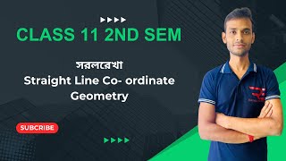 সরলরেখা Class-11 WBCHSE|| L-4 || Straight Line Co- ordinate Geometry|#class11#maths #satyabratasir