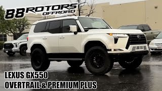 2025 LEXUS GX550 OVERTRAIL \u0026 2024 PREMIUM PLUS KING SHOCKS AND 35\