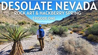 Desolate Nevada-Episode One: Ancient Rock Art \u0026 Hackberry Spring Hike