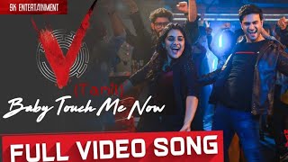 Baby Touch me now Tamil movie  song In V(Tamil)