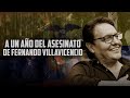 A un año del asesinato de Fernando Villavicencio - Informe #DNEWS