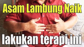 TERAPI MANDIRI MENGATASI NAIKNYA ASAM LAMBUNG