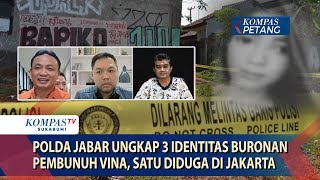 Polda Jabar Ungkap 3 Identitas Buronan Pembunuh Vina, Satu Diduga di Jakarta