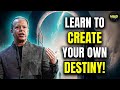 Learn to Create Your Own Destiny! - Dr Joe Dispenza