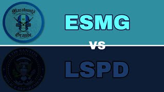 LSPD Vs ESMG (SVRP)