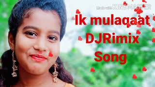 #HD_Tech Ik Mulaqaat || DJ Remix Song || Dream girl 2019