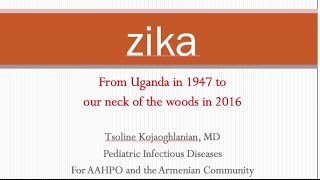 AAHPO, Presentation of Zika Virus and Medical Mission to Armenia Summer 2016