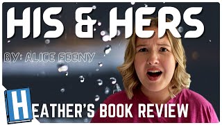 His and Hers by Alice Feeney - Book Review - Psychological Thriller- Non-spoiler review