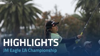Final Round Highlights | 2023 JM Eagle LA Championship