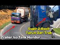 Trailer Iso Tank Mundur Supir Bocil Turun