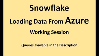 Snowflake - Loading data from Azure