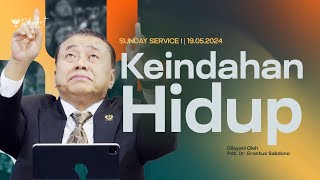 KEINDAHAN HIDUP | Pdt. Dr. Erastus Sabdono | SS I - 19 Mei 2024 | 09.00 WIB