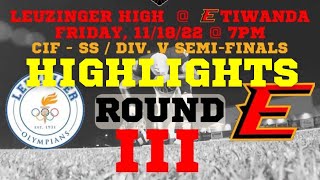 🦅HIGHLIGHTS🦅 2022 EHS VARSITY Football: CIF PLAYOFFS - SEMIFINALS / EHS vs Leuzinger High.