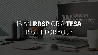 Is an RRSP or a TFSA right for you?