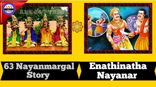 63 Nayanmargal Story in Tamil | Enathinatha Nayanar Story | ANS 24/7 TAMIL