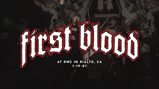 First Blood @ RMC in Rialto, CA 1-19-07 [FULL SET]