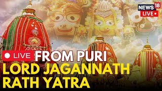 Rath Yatra LIVE | Rath Yatra Puri |  Puri Rath Yatra LIVE | Jagannath Puri Rath Yatra LIVE | N18L