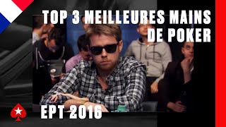 TOP 3 Meilleures Mains de Poker ♠️ EPT 2016 ♠️ Zapping ♠️ Pokerstars France