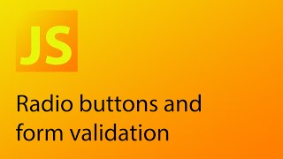 JavaScript Tutorial 28 - Radio buttons and form validation