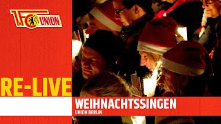 Union Berlin Weihnachtssingen | RE-LIVE | Frohe Weihnachten!