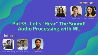 eYSIP 2020: Lets hear the Sound - Audio Processing with ML