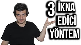 İnsanları HEMEN İKNA ETMENİN 3 PSİKOLOJİK Yolu