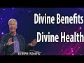 pastor robert morris divine benefits divine health