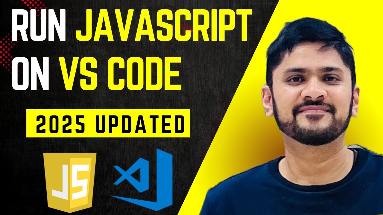 How To Run Javascript Code In Vs Code Updated 2025 Youtube