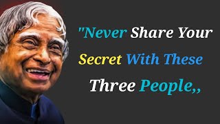 Dr APJ Abdul Kalam Sir Quotes || Never Share Your Secret || English Question World Life