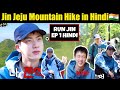 Run Jin Episode 1 in HINDI 🇮🇳| Jin Jeju Mountain Hike Video in Hindi 😂