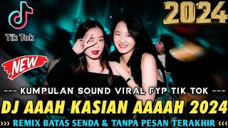 DJ INGIN PUNYA RUMAH TUK TEMPAT BERMESRA ( Batas Senja ) & DJ AAAH KASIAN AAAH [ DJ VIRAL TERBARU ]