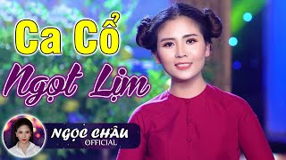 Vọng Cổ Hơi Dài Ngọt Lịm Hay Nhất 2020 | Ngọc Châu , Phương Thùy , Võ Minh Lâm , Hồ Minh Đương