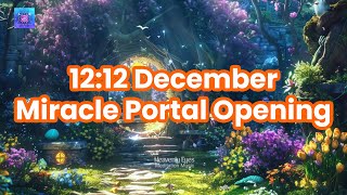 12:12 December Miracle Portal Opening ~ EXTREME Luck in ONE LISTEN ~ Gain blessings instantly